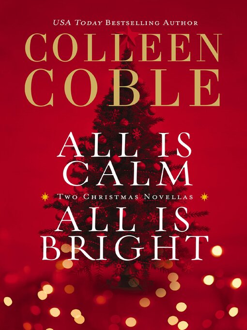 Title details for All Is Calm, All Is Bright by Colleen Coble - Wait list